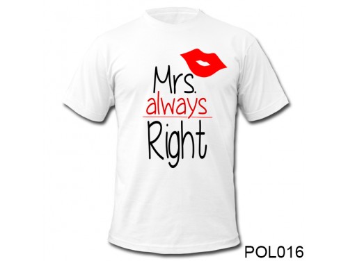 (POL016) Vicces Póló - Mrs. Always Right - Ajándék Nőknek